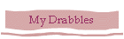 My Drabbles